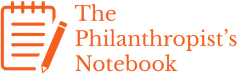 The Philanthropist's Notebook